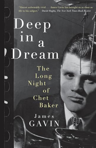 

Deep in a Dream: The Long Night of Chet Baker