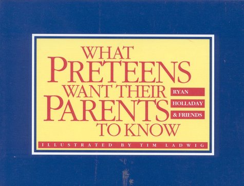 Stock image for What Preteens Want Their Parents to Know for sale by ThriftBooks-Dallas