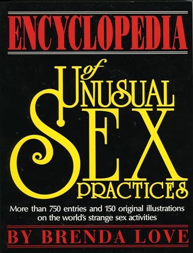 9781569800119: Encyclopedia of Unusual Sex Practices