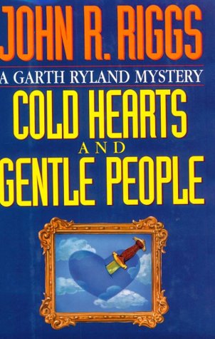 Stock image for Cold Hearts and Gentle People for sale by Better World Books