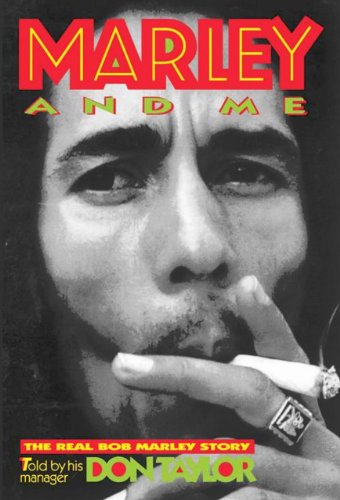 9781569800447: Marley And Me: The Real Bob Marley Story Told By His Manager Don Taylor