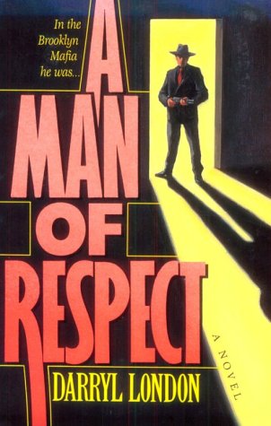 9781569800461: A Man Of Respect: A Novel