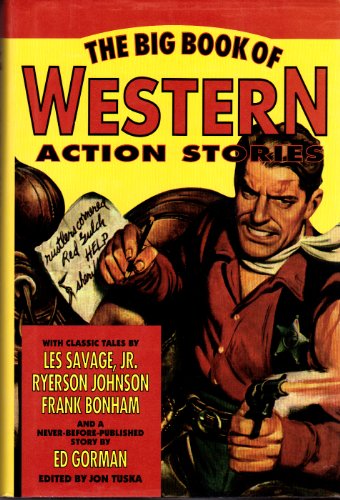 Imagen de archivo de The Big Book of Western Action Stories a la venta por Half Price Books Inc.