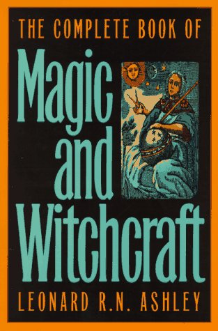 Imagen de archivo de The Complete Book of Magic and Witchcraft a la venta por Books of the Smoky Mountains