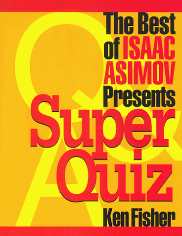 Beispielbild fr The Best of Isaac Asimov Presents Super Quiz zum Verkauf von Read&Dream