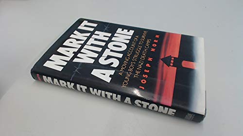 Mark it with a Stone (9781569800683) by Horn, Joseph