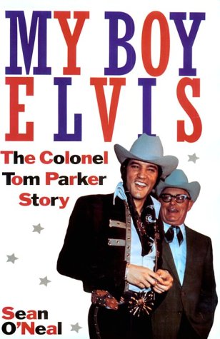 Stock image for My Boy Elvis: The Colonel Tom Parker Story for sale by gearbooks