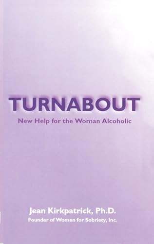 9781569801468: Turnabout: New Help for the Woman Alcoholic
