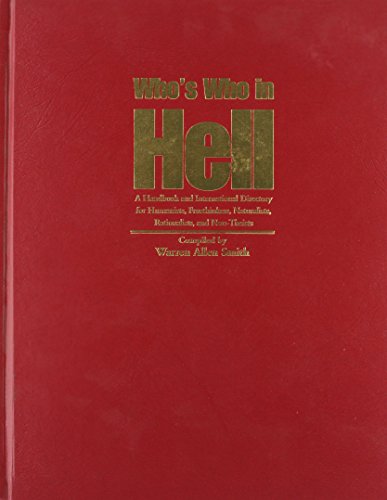 9781569801581: Who's Who in Hell: A Handbook and International Directory for Humanists, Freethinkers, Naturalists, Rationalists, and Non-Theists