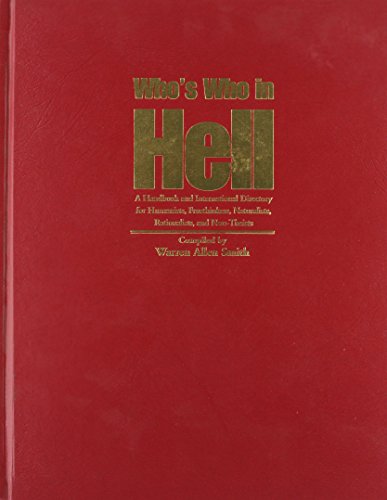 9781569801581: Who's Who in Hell: A Handbook and International Directory for Humanists, Freethinkers, Naturalist, Rationalists and Non-Theists