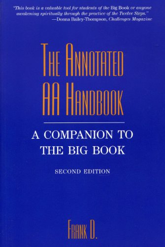 The Annotated AA Handbook: A Companion to the Big Book (9781569801642) by Dwyer, Frank