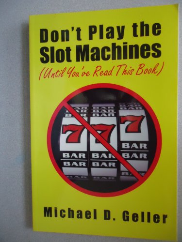 9781569801697: Don't Play the Slot Machines: Until You've Read This Book