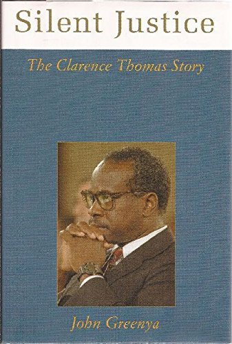 Beispielbild fr Silent Justice : The Clarence Thomas Story zum Verkauf von Better World Books