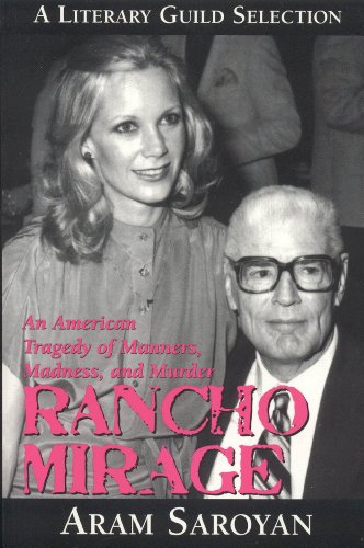 9781569802342: Rancho Mirage: An American Tragedy of Manners, Madness and Murder