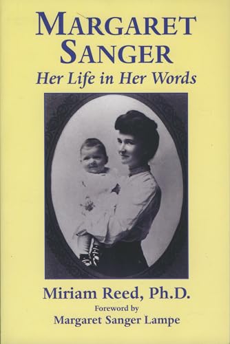 Imagen de archivo de Margaret Sanger : Her Life in Her Words a la venta por Better World Books: West