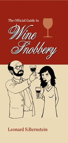 Stock image for The Official Guide to Wine Snobbery for sale by ThriftBooks-Atlanta