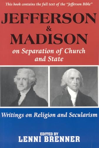 Stock image for Jefferson and Madison on Separation of Church and State : Writings on Religion and Secularism for sale by Better World Books