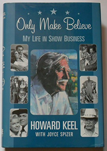 

Only Make Believe; My Life in Show Business [signed]