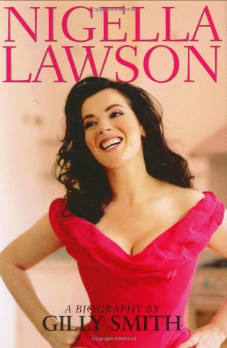 Stock image for Nigella Lawson: A Biography for sale by SecondSale