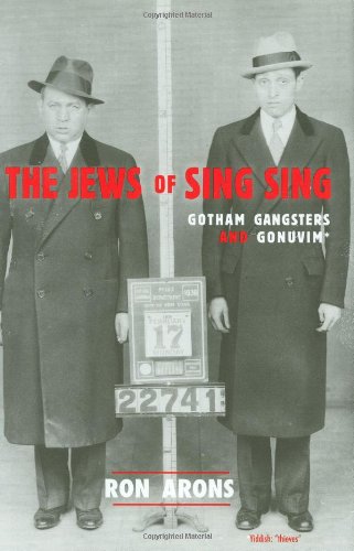 9781569803332: The Jews Of Sing Sing: Gotham Gangsters and Gonuvim (Barricade Crime)