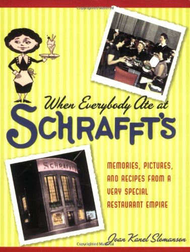 Beispielbild fr When Everybody Ate at Schrafft's : Memories, Pictures, and Recipes from a Very Special Restaurant Empire zum Verkauf von Better World Books