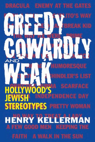 9781569803646: Greedy, Cowardly, and Weak: Hollywood's Jewish Stereotypes