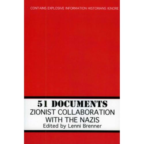 Stock image for 51 DOCUMENTS:ZIONIST COLLABORATION WITH Format: Paperback for sale by INDOO