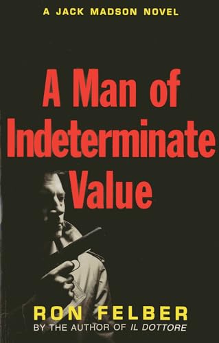 Beispielbild fr A Man of Indeterminate Value (A Jack Madson Novel) zum Verkauf von SecondSale