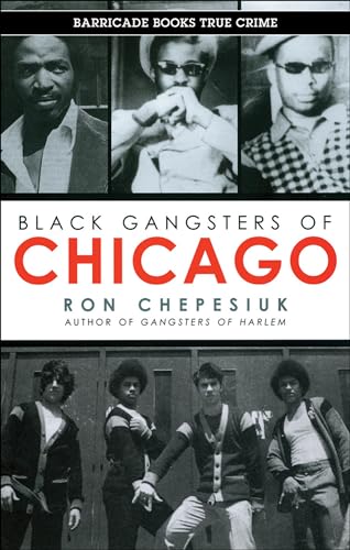 Beispielbild fr Black Gangsters of Chicago zum Verkauf von Blackwell's