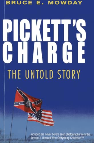Imagen de archivo de Pickett's Charge: The Untold Story a la venta por SecondSale