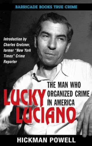 9781569809006: Lucky Luciano: The Man Who Organized Crime in America