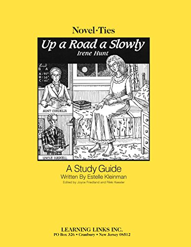Up a Road Slowly: Novel-Ties Study Guide (9781569820759) by Irene Hunt