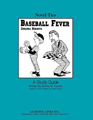 Baseball Fever: Novel-Ties Study Guide (9781569822982) by Johanna Hurwitz