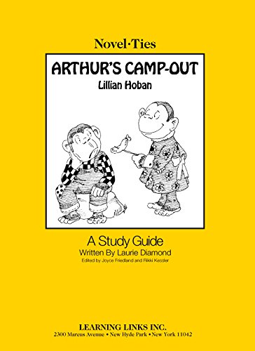 Arthur's Camp-Out: Novel-Ties Study Guide (9781569825914) by Marc Brown