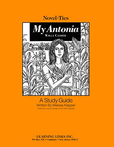 My Antonia: Novel-Ties Study Guide (9781569826706) by Willa Cather