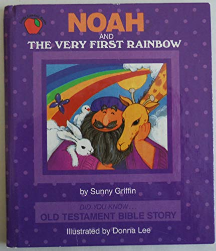 Beispielbild fr Noah and the Very First Rainbow (Did You Know Old Testament Bible Story) zum Verkauf von SecondSale