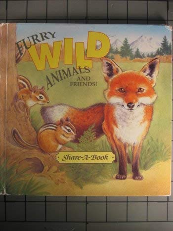 Stock image for Furry Wild Animals and Friends! Share-a-Book for sale by Thomas F. Pesce'