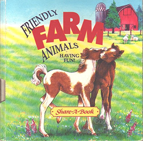 9781569870518: friendly-farm-animals-having-fun--share-a-book--edition--first