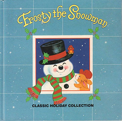 Imagen de archivo de Frosty the Snowman (Christmas Classic Holiday Collection) a la venta por Wonder Book