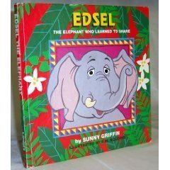 Beispielbild fr edsel, the elephant who learned to share zum Verkauf von Once Upon A Time Books
