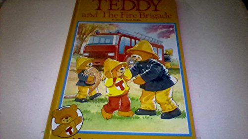 Beispielbild fr Teddy And The Fire Brigade zum Verkauf von Your Online Bookstore