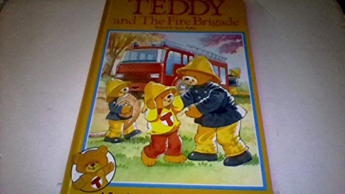 Stock image for Teddy and the Fire Brigade for sale by Lighthouse Books and Gifts