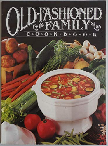 Beispielbild fr Old-Fashioned Family Cookbook zum Verkauf von Wonder Book
