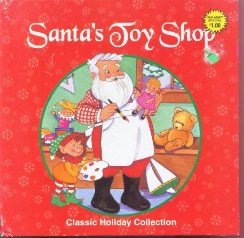 Santa's Toy Shop (Class Holiday Collection) (9781569872390) by Dandi Daley Mackall