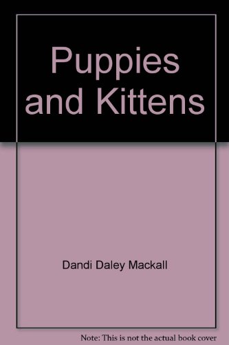 Beispielbild fr Puppies and Kittens zum Verkauf von Wonder Book