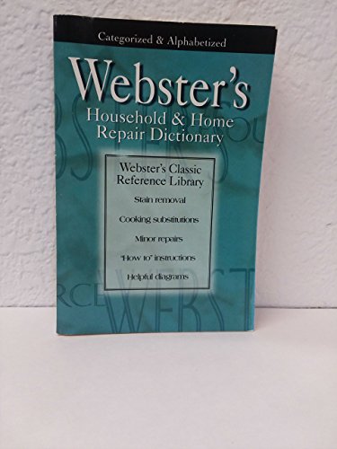 Stock image for Webster's Household Home Repair Dictionary for sale by Better World Books