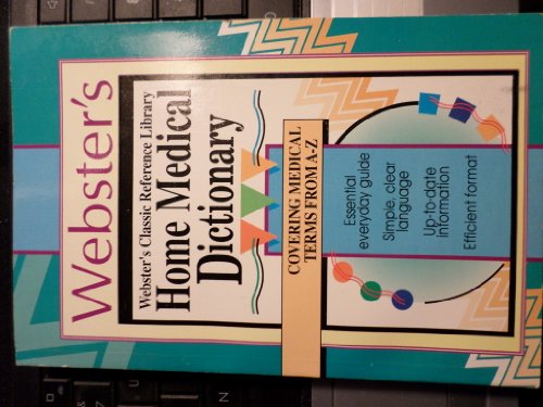 Imagen de archivo de Websters Home Medical Dictionary a la venta por boyerbooks