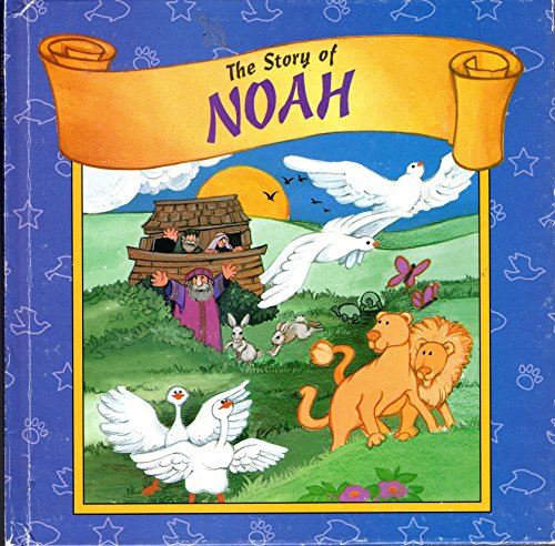 Beispielbild fr The Story of Noah zum Verkauf von Wonder Book