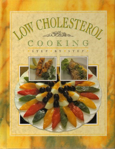 Imagen de archivo de Low Cholesterol (Healthy Cooking for Your Heart's Sake) a la venta por Wonder Book