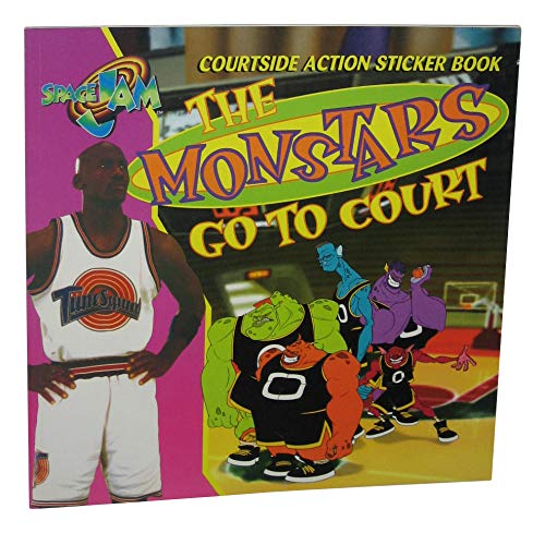 Stock image for The Monstars Go to Court: Space Jam Courtside Action Sticker Book for sale by Wonder Book
